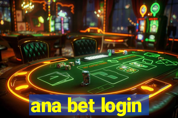 ana bet login